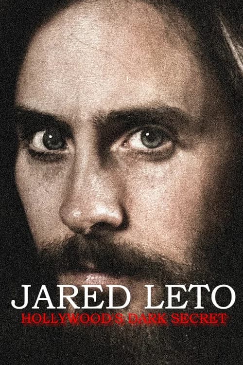 Jared Leto: Hollywood's Dark Secret 포스터