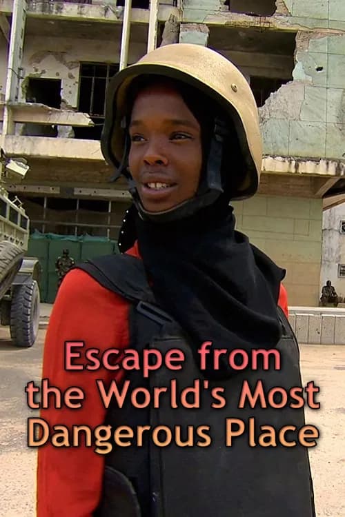 Escape from the World's Most Dangerous Place 포스터