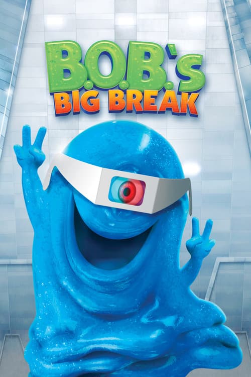B.O.B.'s Big Break 포스터
