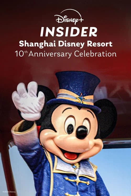 Disney+ Insider: Shanghai Disney Resort - 10th Anniversary Celebration 포스터