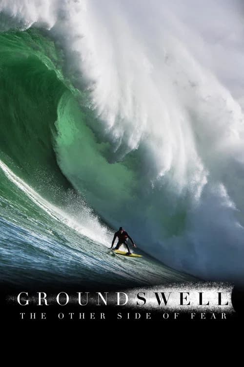 Ground Swell: The Other Side of Fear 포스터