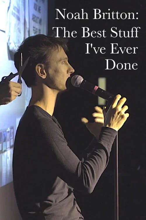 Noah Britton: The Best Stuff I've Ever Done 포스터