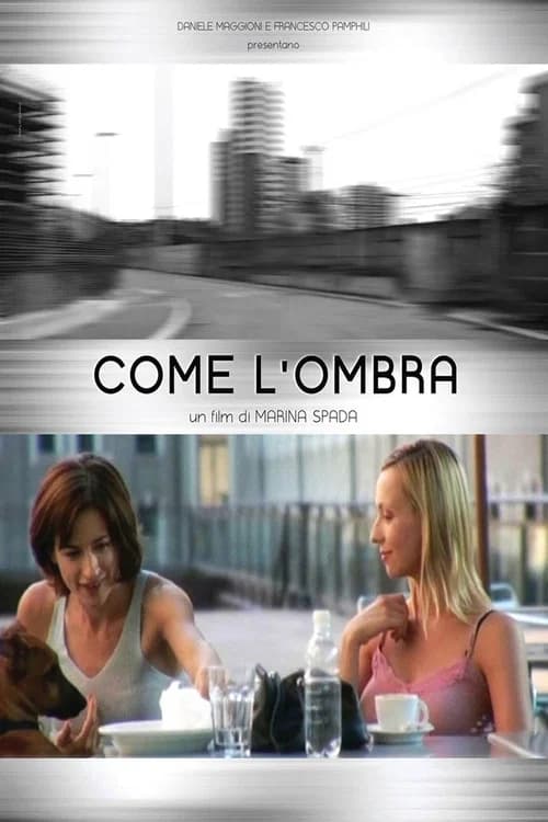 Come l'ombra 포스터