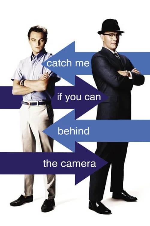 Catch Me If You Can: Behind the Camera 포스터