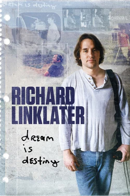 Richard Linklater: Dream Is Destiny 포스터