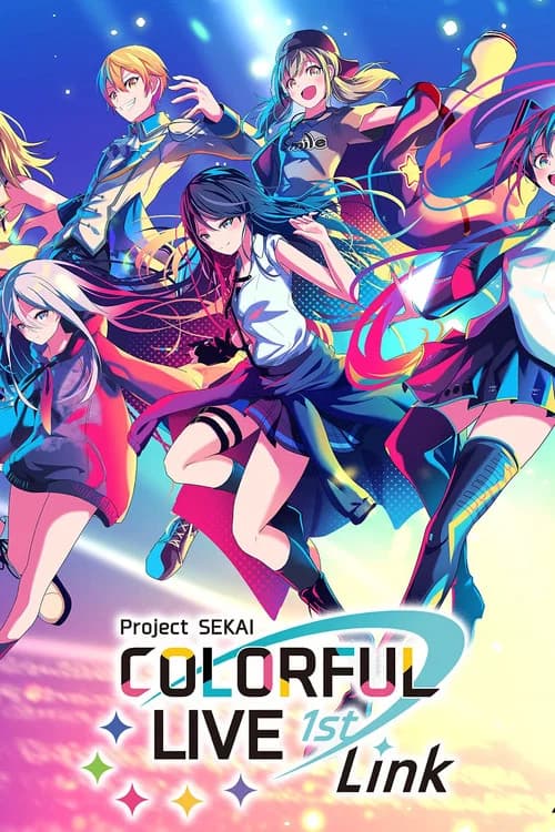 プロジェクトセカイ COLORFUL LIVE 1st - Link - 포스터