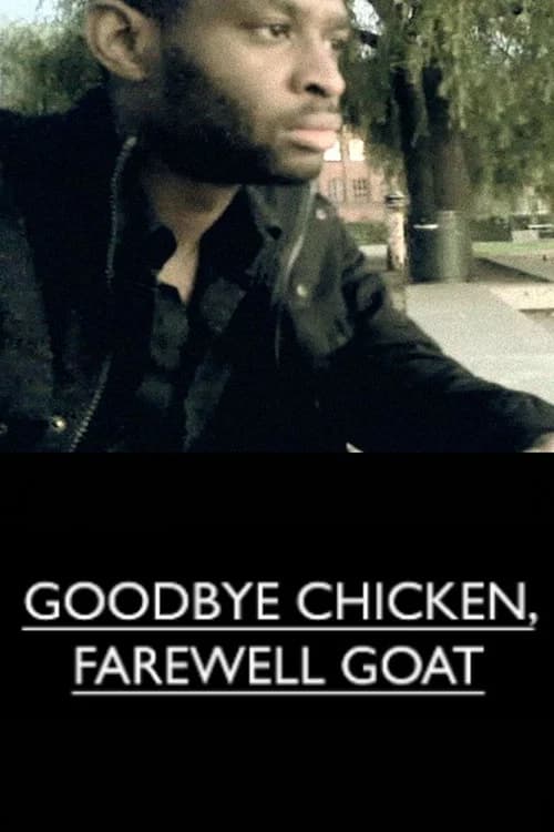 Goodbye Chicken, Farewell Goat 포스터