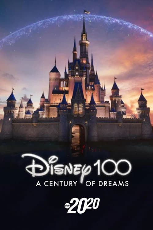 Disney 100: A Century of Dreams – A Special Edition of 20/20 포스터