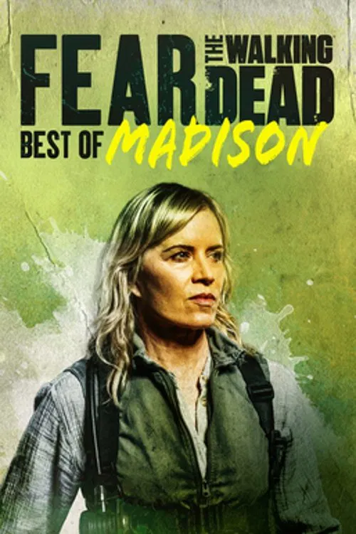 Fear the Walking Dead: Best of Madison 포스터