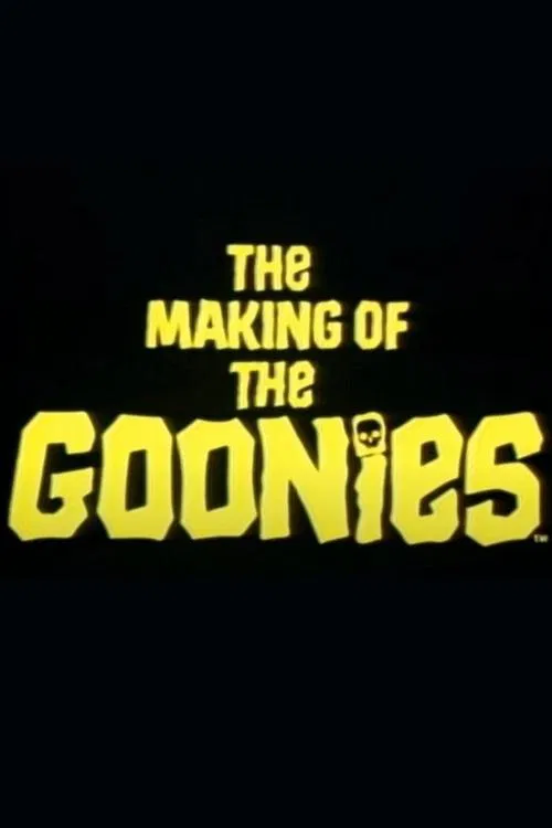 The Making Of The Goonies 포스터
