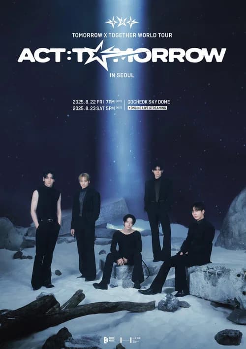 TOMORROW X TOGETHER WORLD TOUR 'ACT : TOMORROW' IN SEOUL 포스터