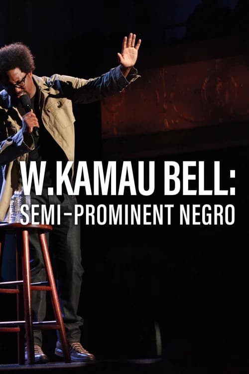 W. Kamau Bell: Semi-Prominent Negro 포스터