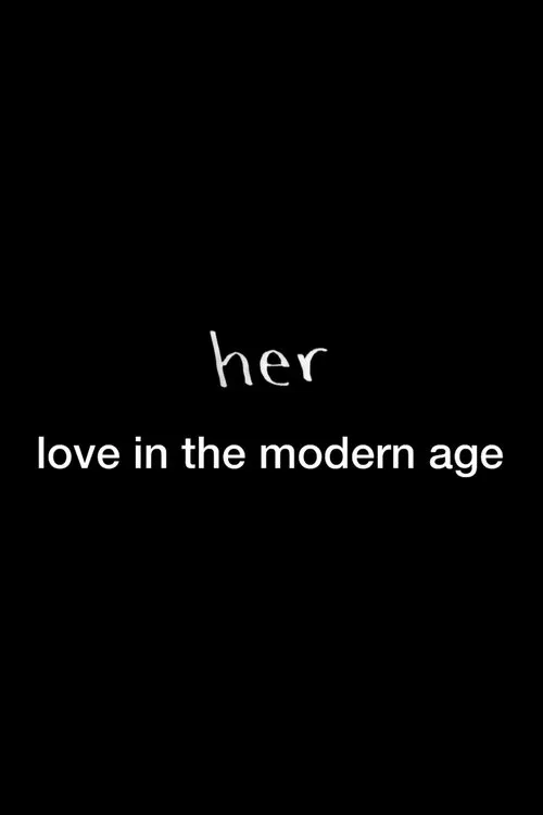 Her: Love in the Modern Age 포스터