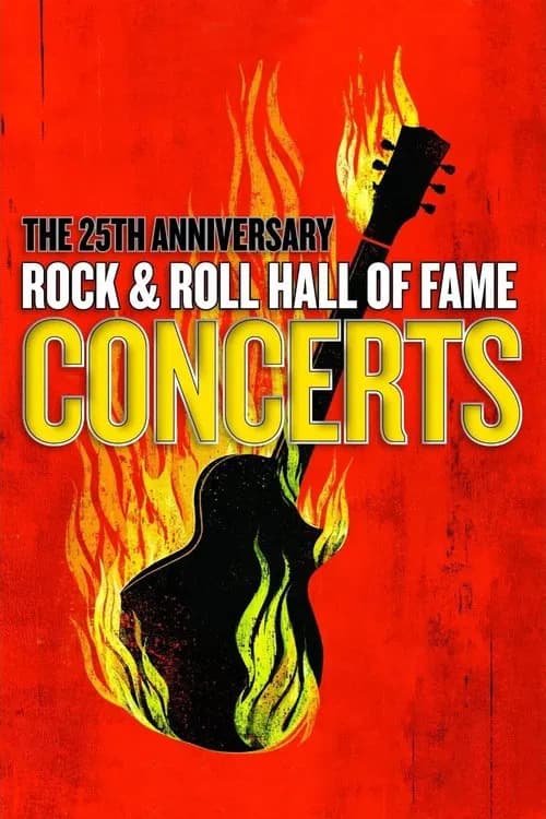 The 25th Anniversary Rock and Roll Hall of Fame Concerts 포스터