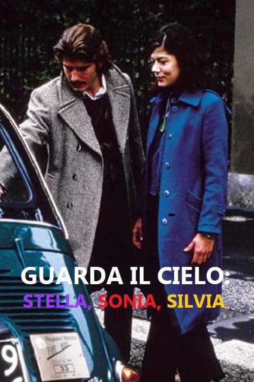 Guarda il cielo: Stella, Sonia, Silvia 포스터
