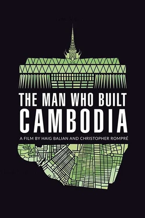 The Man Who Built Cambodia 포스터